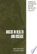 Mucus in Health and Disease /
