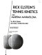 Rick Elstein's Tennis kinetics with Martina Navratilova /