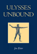 Ulysses unbound : studies in rationality, precommitment, and constraints /