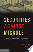 Securities against misrule : juries, assemblies, elections /