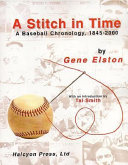 A stitch in time : a baseball chronology, 1845-2000 /