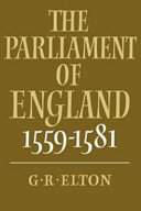 The Parliament of England, 1559-1581 /