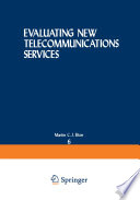 Evaluating New Telecommunications Services /