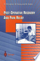 Post-operative recovery and pain relief /