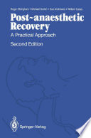 Post-anaesthetic Recovery : a Practical Approach /