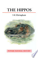 The hippos : natural history and conservation /