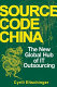 Source code China : the new global hub of IT outsourcing /