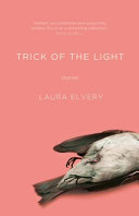 Trick of the light : stories /