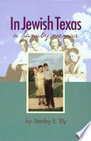 In Jewish Texas : a family memoir /