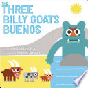 The three billy goats buenos /
