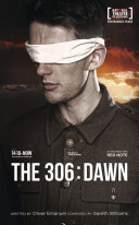 The 306 : dawn /