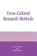 Cross-cultural research methods /