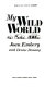 My wild world /