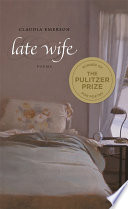 Late wife : poems /