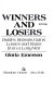 Winners and losers : battles, retreats, gains, losses, and ruins from a long war /