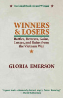 Winners & losers : battles, retreats, gains, losses, and ruins from the Vietnam War /