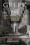 Greek sanctuaries and temple architecture : an introduction /