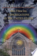 People of the dream : multiracial congregations in the United States /