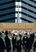 Religion matters : what sociology teaches us about religion in our world /