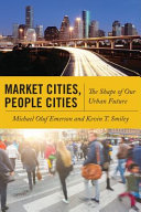 Market cities, people cities : the shape of our urban future /