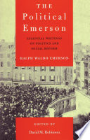 The political Emerson : essential writings on politics and social reform /