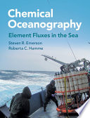 Chemical oceanography : element fluxes in the sea /