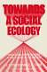 Towards a social ecology: contextual appreciations of the future in the present,