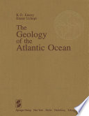 The Geology of the Atlantic Ocean /