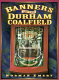 Banners of the Durham coalfield /