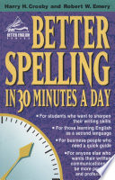 Better spelling in 30 minutes a day /