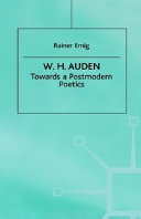 W.H. Auden : towards a postmodern poetics /
