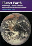 Planet earth : cosmology, geology, and the evolution of life and environment /