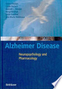 Alzheimer disease : neuropsychology and pharmacology /