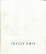 Tracey Emin : borrowed light.