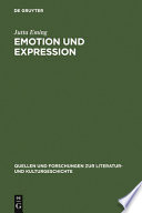 Emotion und Expression : Untersuchungen zu deutschen und französischen Liebes- und Abenteuerromanen des 12.-16. Jahrhunderts /