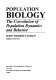 Population biology : the coevolution of population dynamics and behavior /