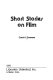 Short stories on film /