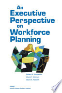 An executive perspective on workforce planning /