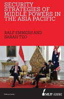 Security strategies of middle powers in the Asia Pacific /