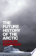 The future history of the Arctic /