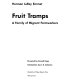 Fruit tramps : a family of migrant farmworkers /