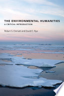 The environmental humanities : a critical introduction /