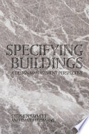 Specifying buildings : a design management perspective /