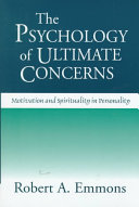 The psychology of ultimate concerns : motivation and spirituality in personality /