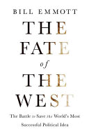 The fate of the west : the battle to save the world's most successful political idea /
