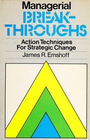 Managerial breakthroughs : action techniques for strategic change /
