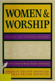 Women and worship : a guide to nonsexist hymns, prayers, and liturgies /