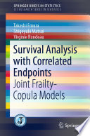 Survival Analysis with Correlated Endpoints : Joint Frailty-Copula Models /