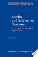 Locality and information structure : a cartographic approach to Japanese /