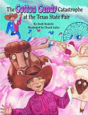 The cotton candy catastrophe at the Texas State Fair /
